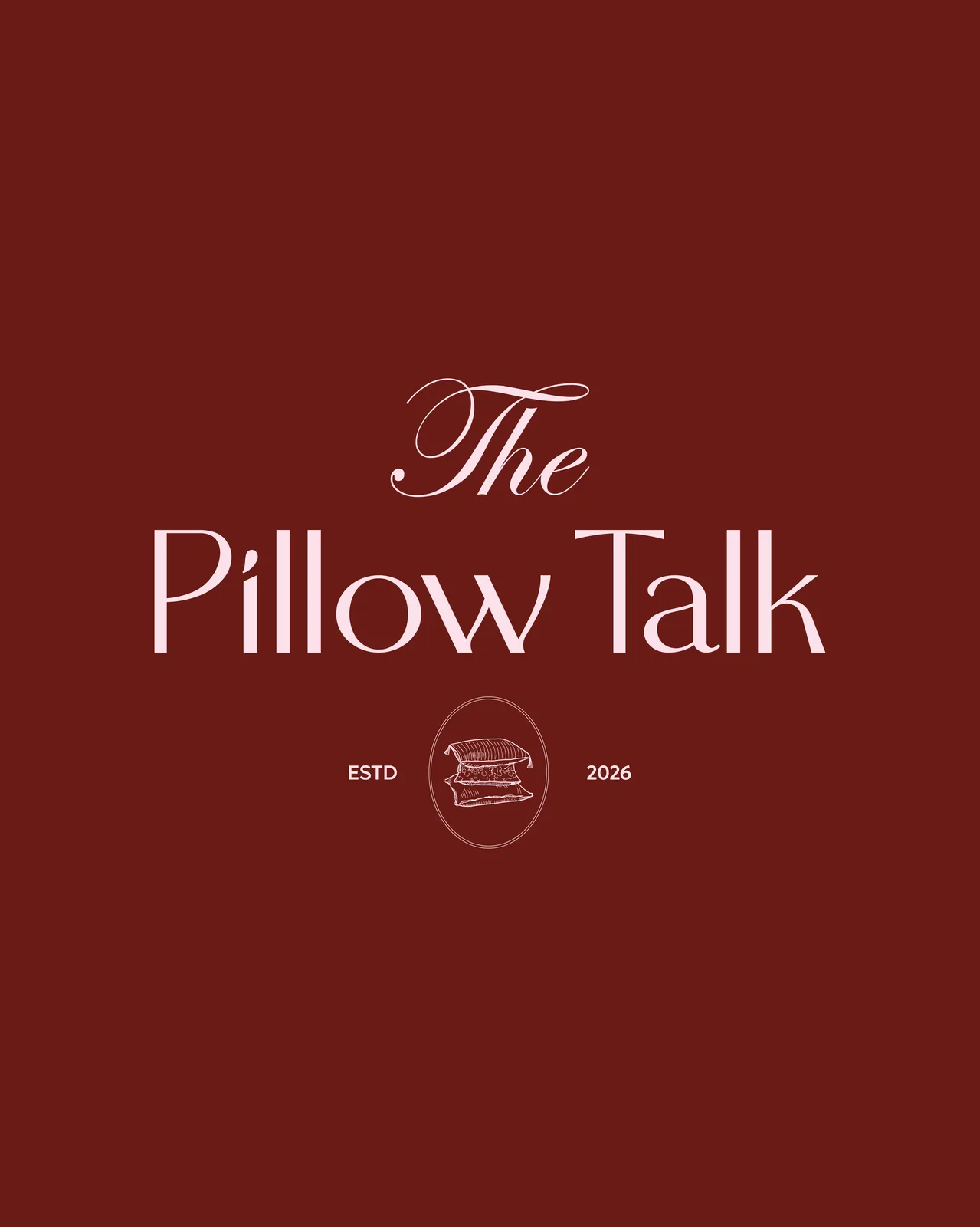 The Pillow Talk